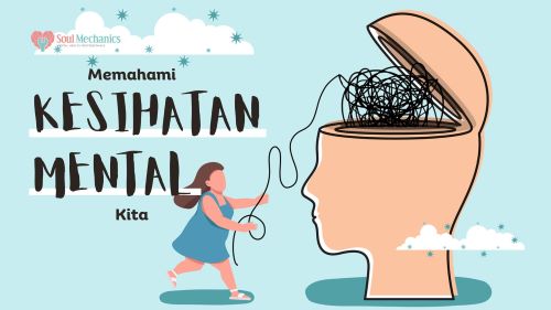 Memahami kesihatan mental kita